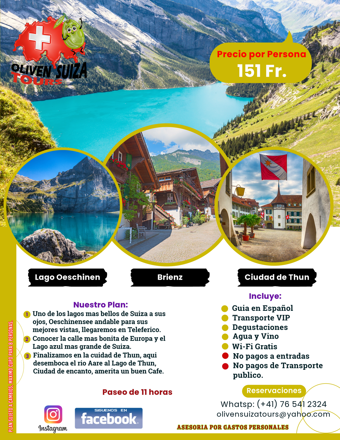 Lago Oeschinen - Pueblo de Brienz - Ciudad de Thun