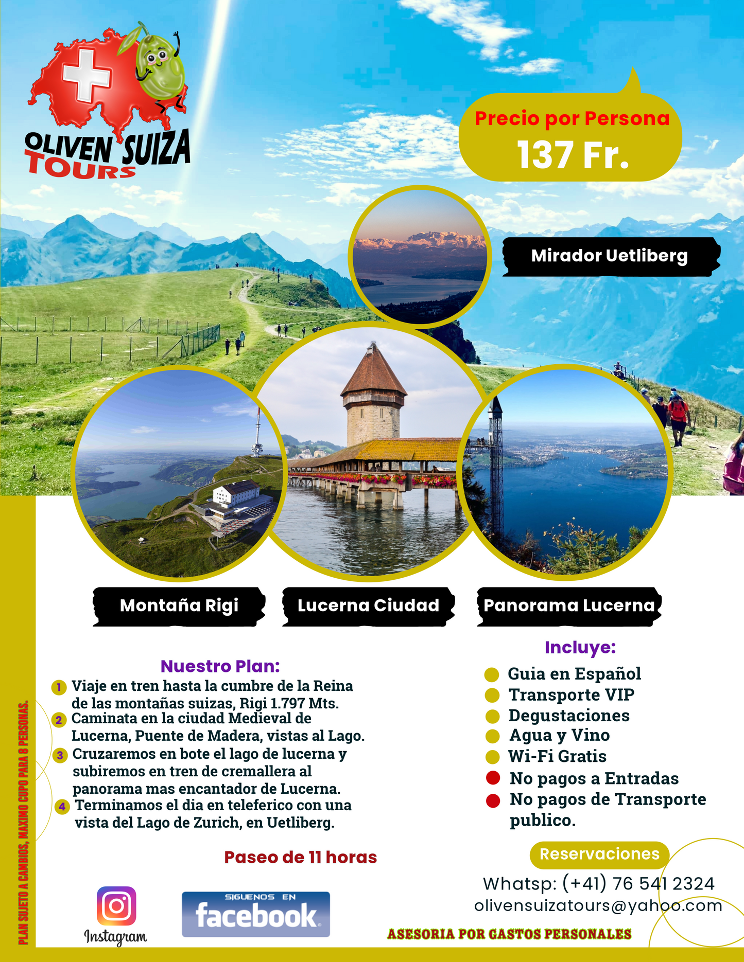 Montaña Rigi - Ciudad de Lucerna - Mirador Uetliberg Zúrich