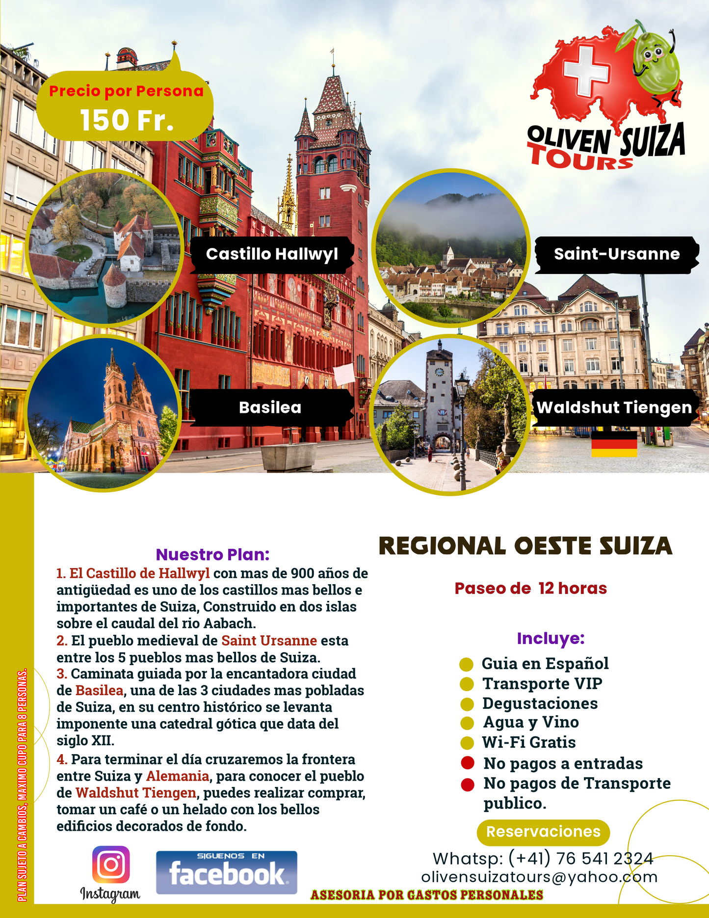 Regional: Basilea - Castillo Hallwyl - Pueblo Saint Ursanne - Waldshut Tiengen (Alemania)