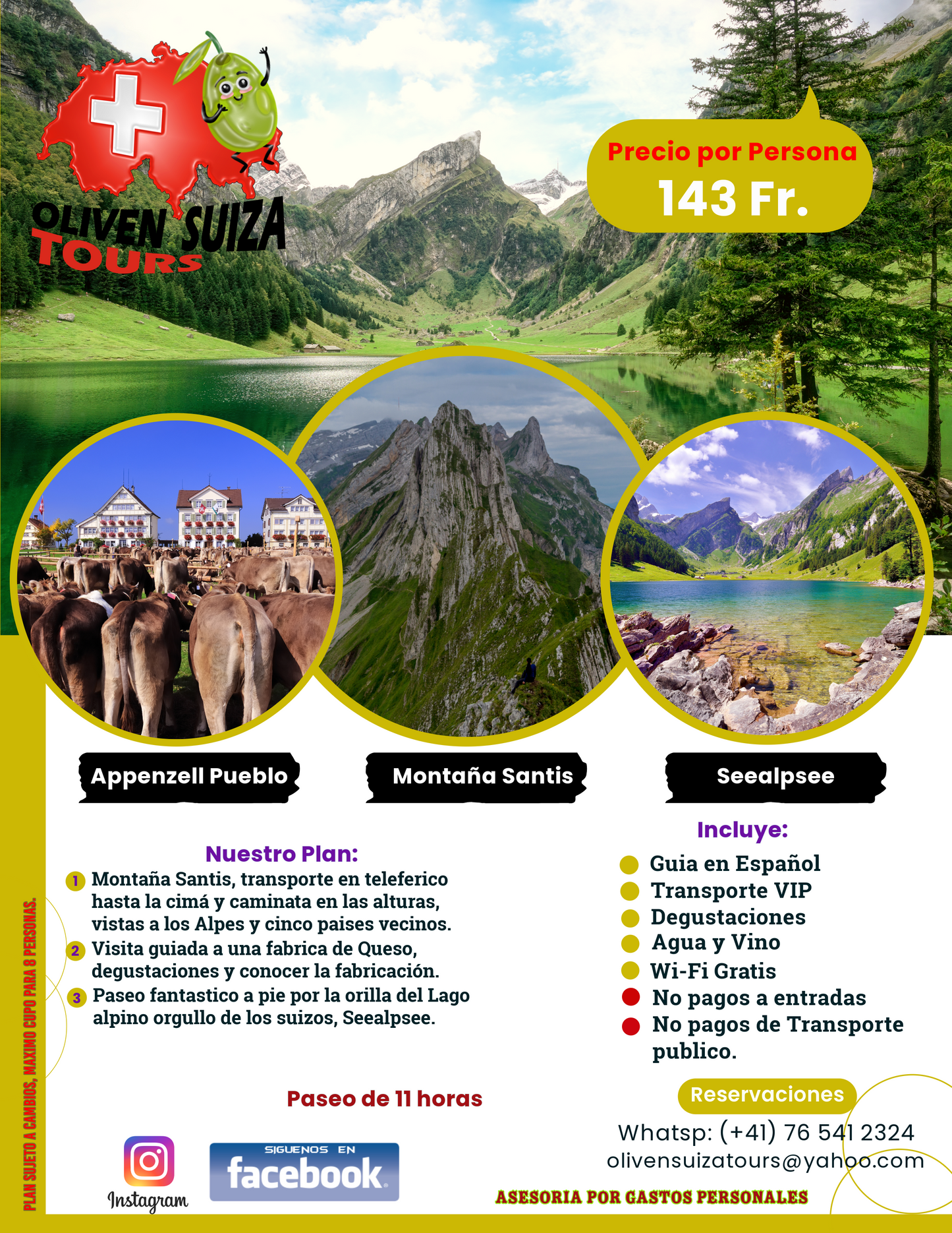 Seealpsee - Appenzell Pueblo - Montaña Santis